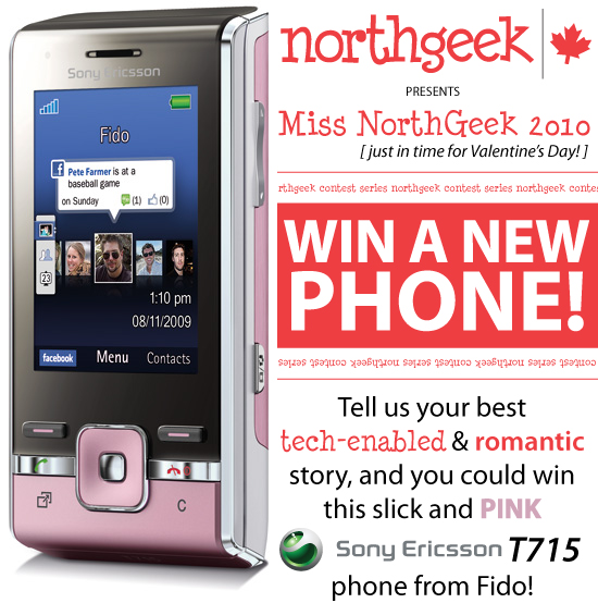 sonyericssont715 Miss NorthGeek 2010   Win a new phone courtesy of NorthGeek and Sony Ericsson Canada!